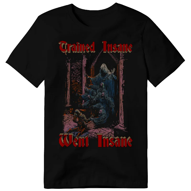 Yoga Tops for Deep Flexibility -TRAINED INSANE...WENT INSANE (PREMIUM OVERSIZED TEE)